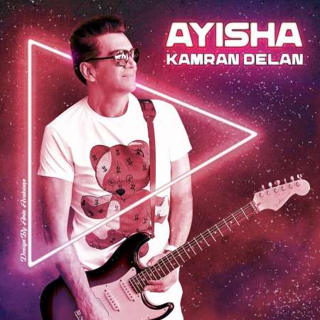 Kamran Delan – Ayisha